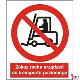 Tabliczka Zakaz ruchu urządzeń do transportu poziomego ZZ-4Z/2500ZN (X)